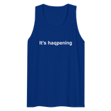 It's haqpening
